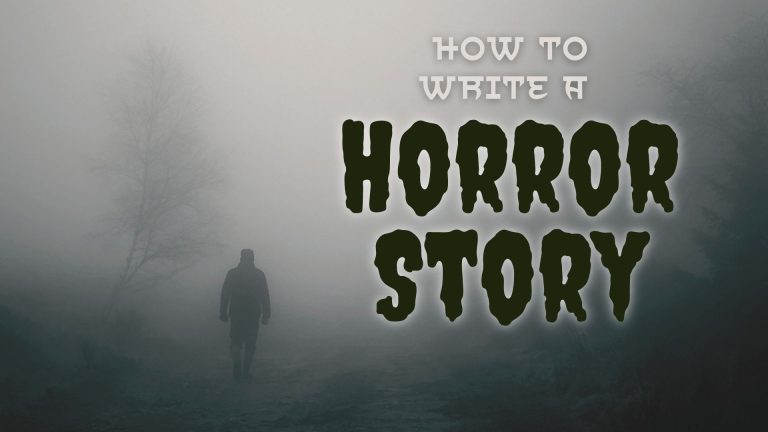 How To Write A Horror Story Like A Professional Writer