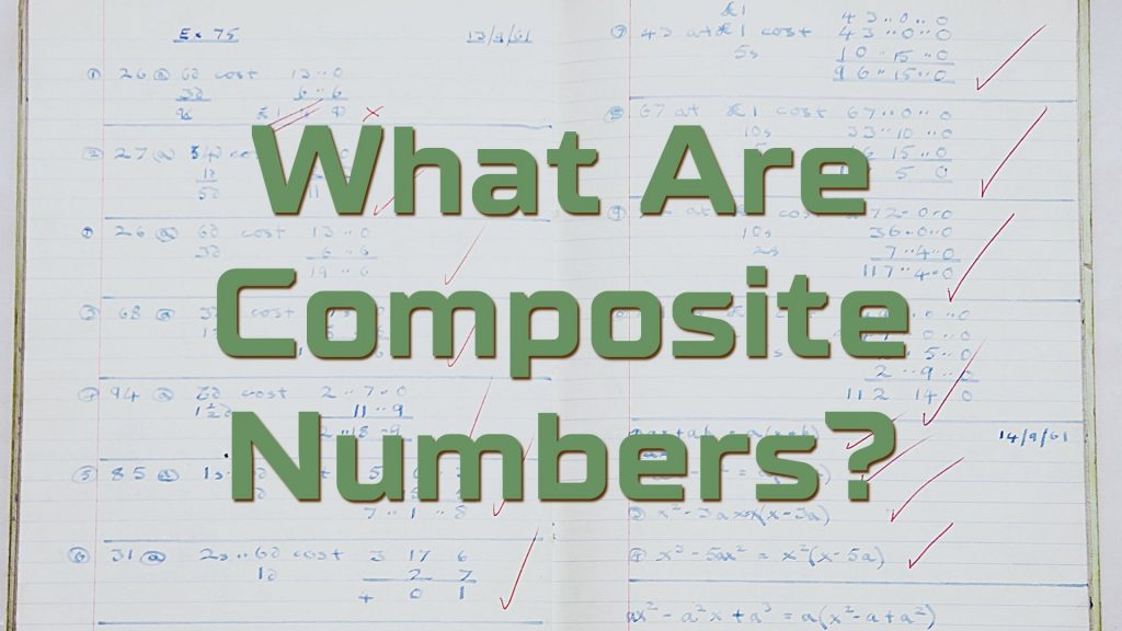 What Are Composite Numbers? Definition And Differences