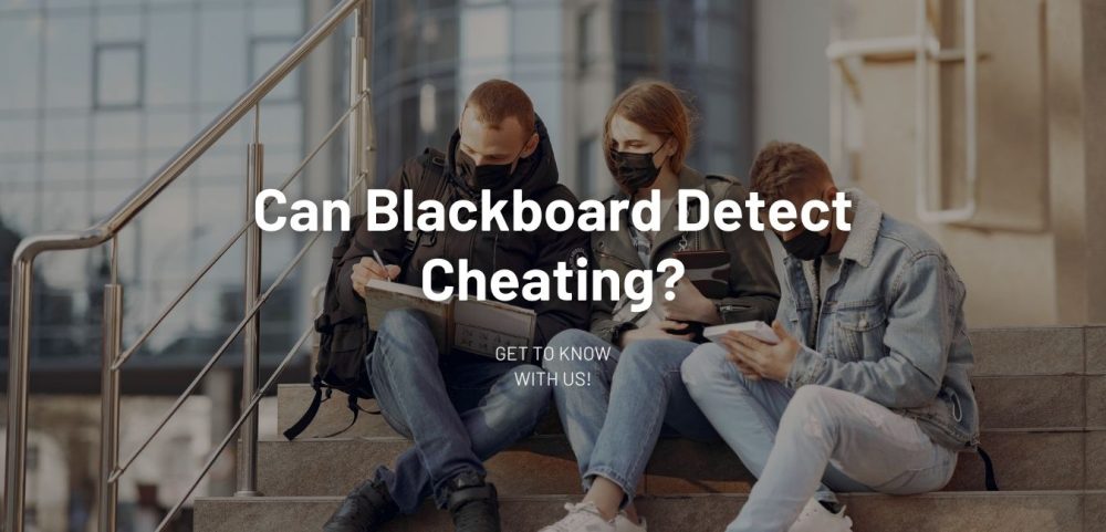 Can Blackboard Detect Cheating