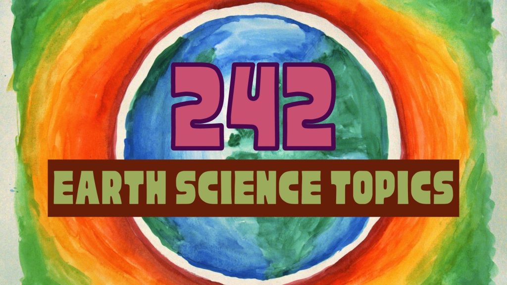 242 Current Earth Science Topics Best Assignment Help