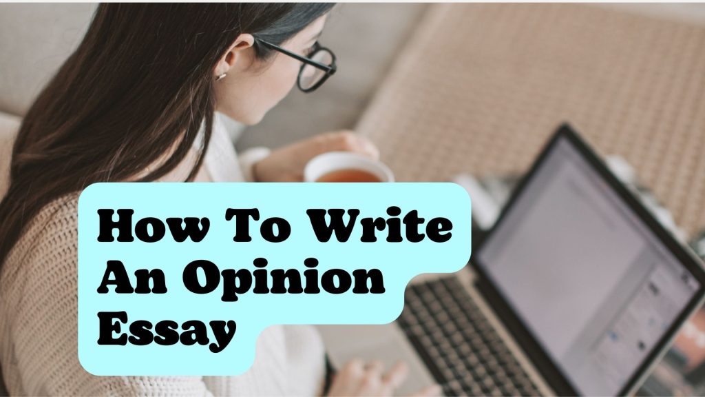 how to write an opinion essay step by step pdf