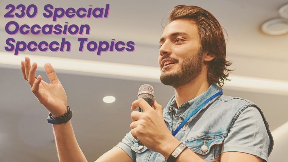 230 Unique Special Occasion Speech Topics That You Can Use